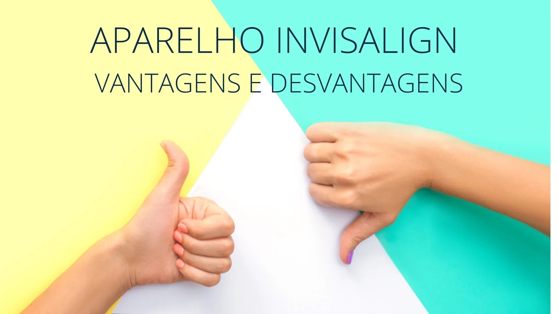 Aparelho Invisalign Vantagens e Desvantagens