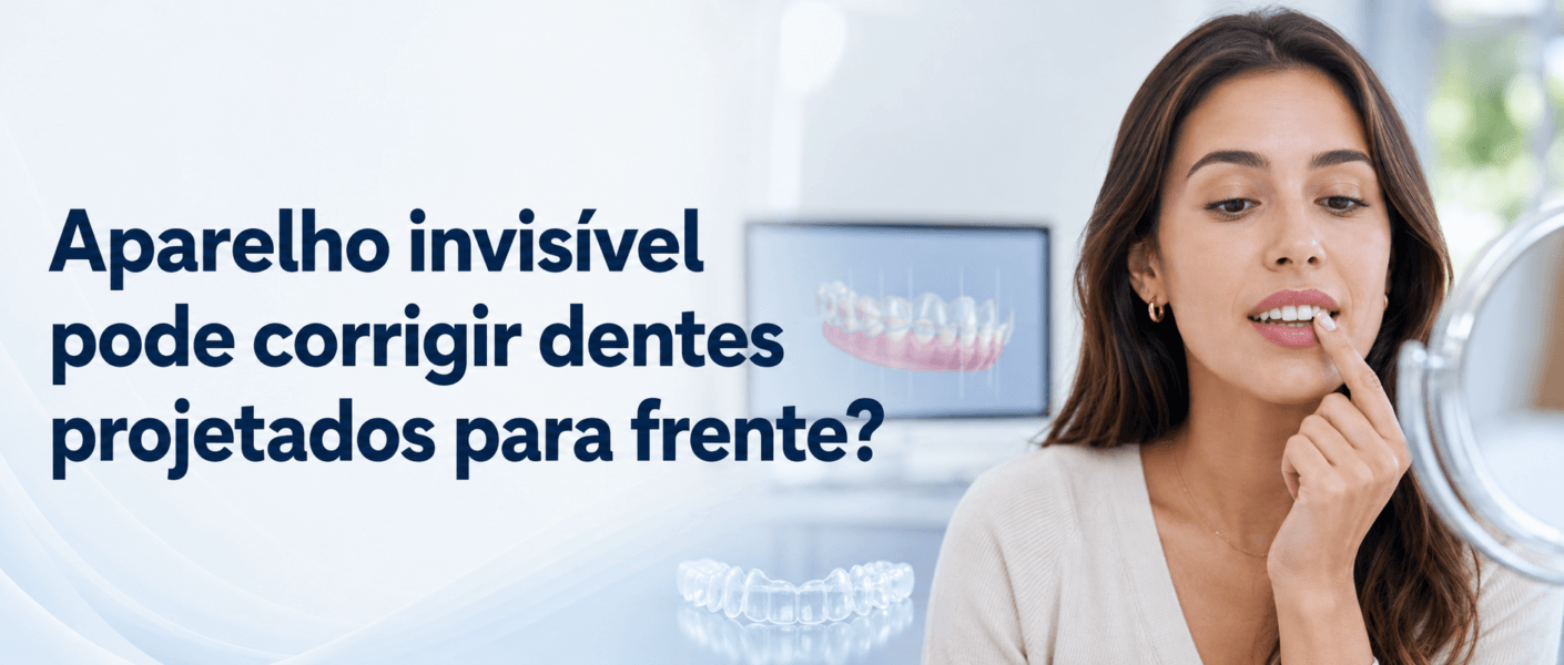Aparelho invisível corrige dentes projetados para frente
