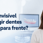 Aparelho invisível corrige dentes projetados para frente