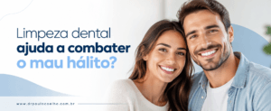 Limpeza dental ajuda a combater o mau hálito