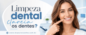 Limpeza dental clareia os dentes