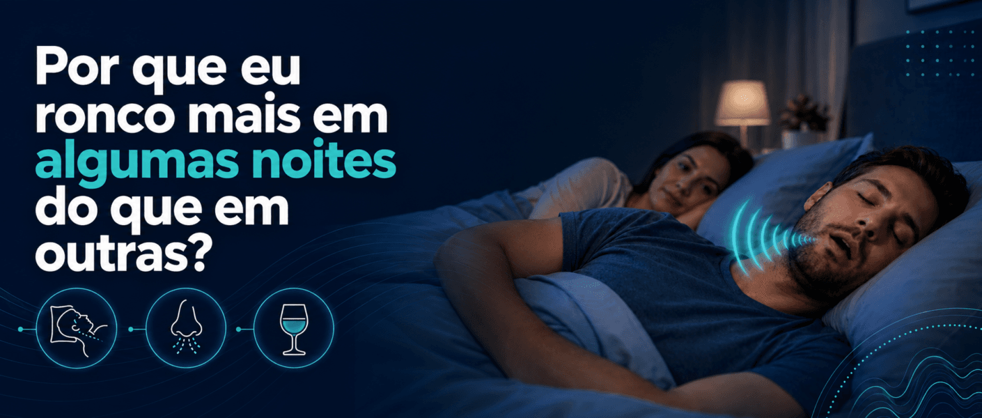 Por que ronco mais em algumas noites