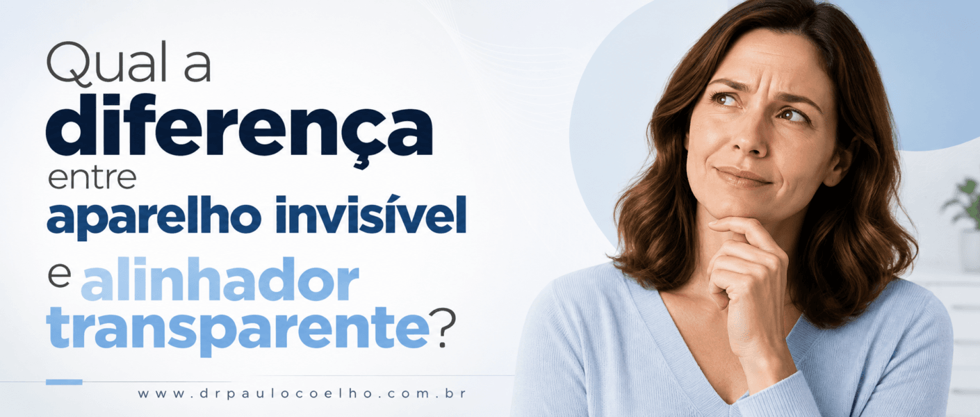 Qual a diferença entre aparelho invisível e alinhador transparente