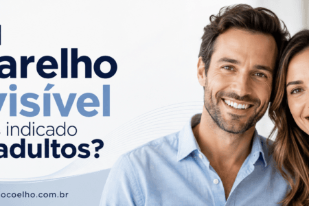 Qual aparelho invisível é mais indicado para adultos