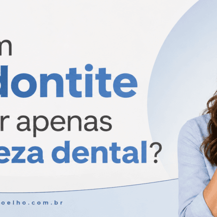 Quem tem periodontite pode fazer apenas uma limpeza dental