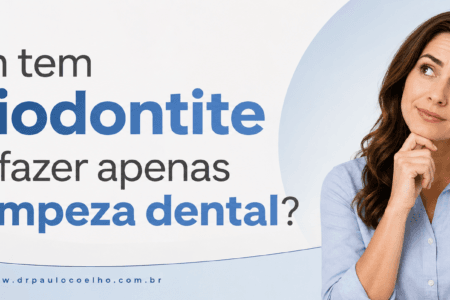 Quem tem periodontite pode fazer apenas uma limpeza dental