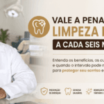 Vale a pena fazer limpeza dental a cada seis meses