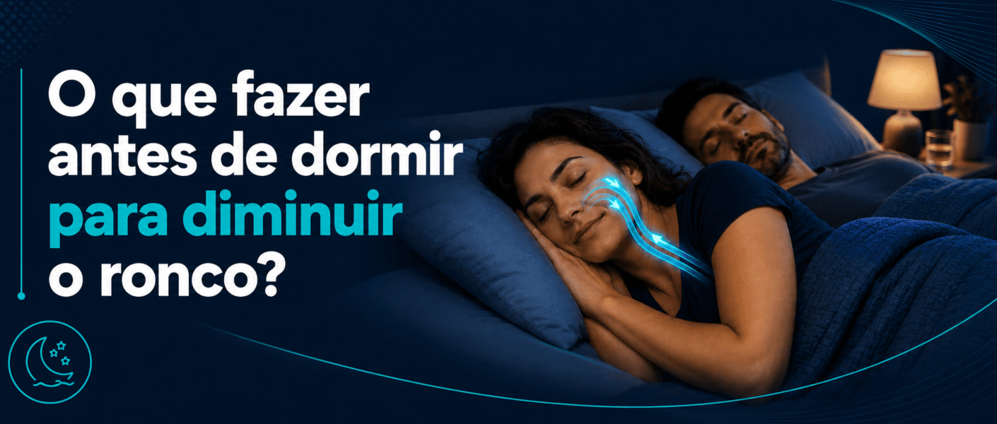 o que fazer antes de dormir para diminuir o ronco